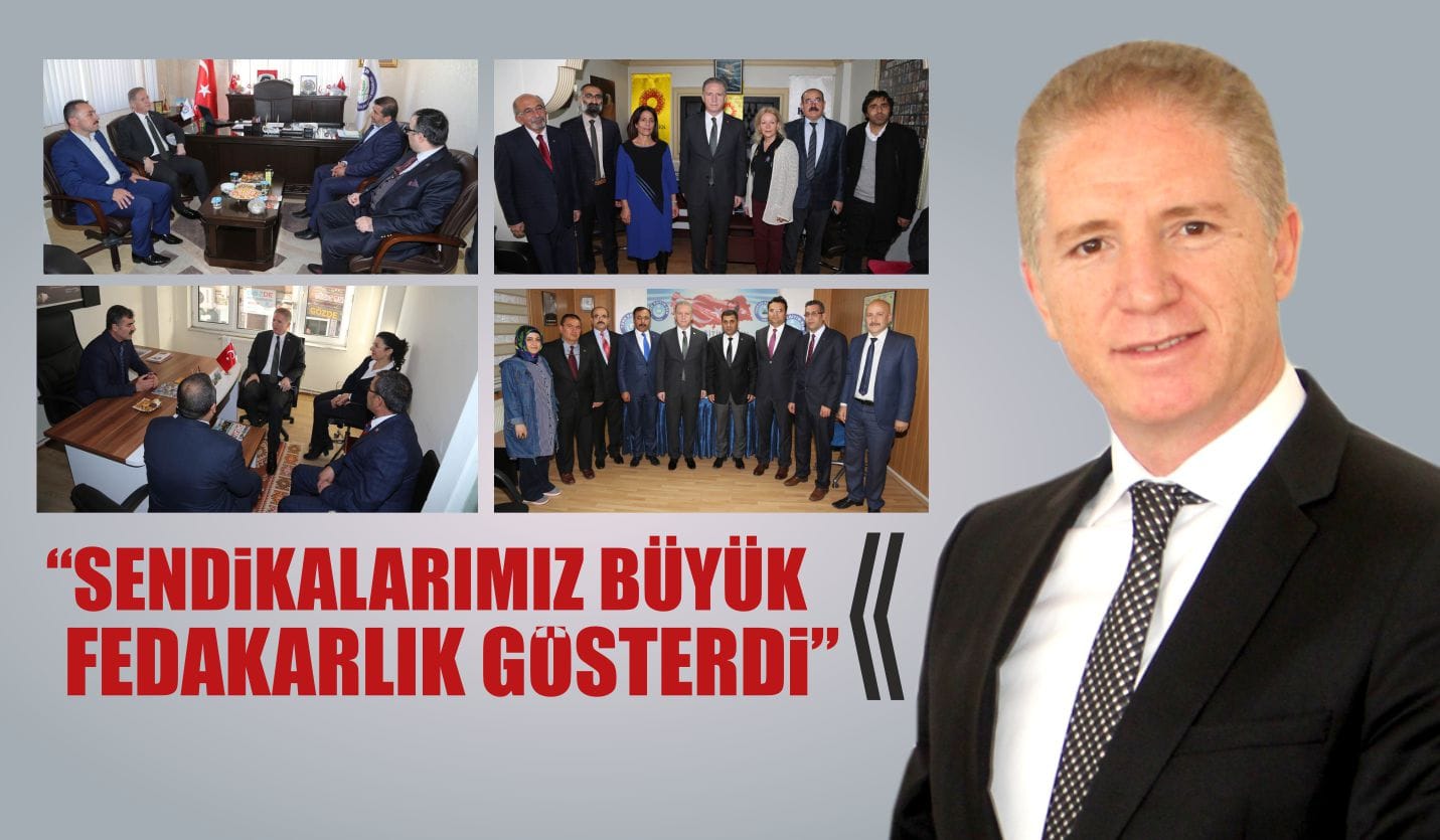 Vali Gül: “Sendikalarımız Büyük Fedakârlık Gösterdi”