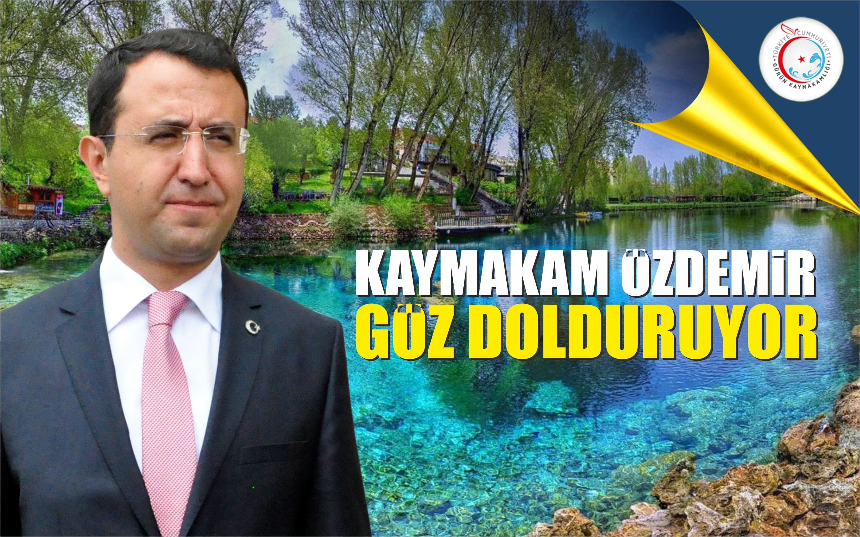 Kaymakam Özdemir Göz Dolduruyor