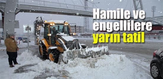 Yarın Hamile ve Engelliler İdari İzinli