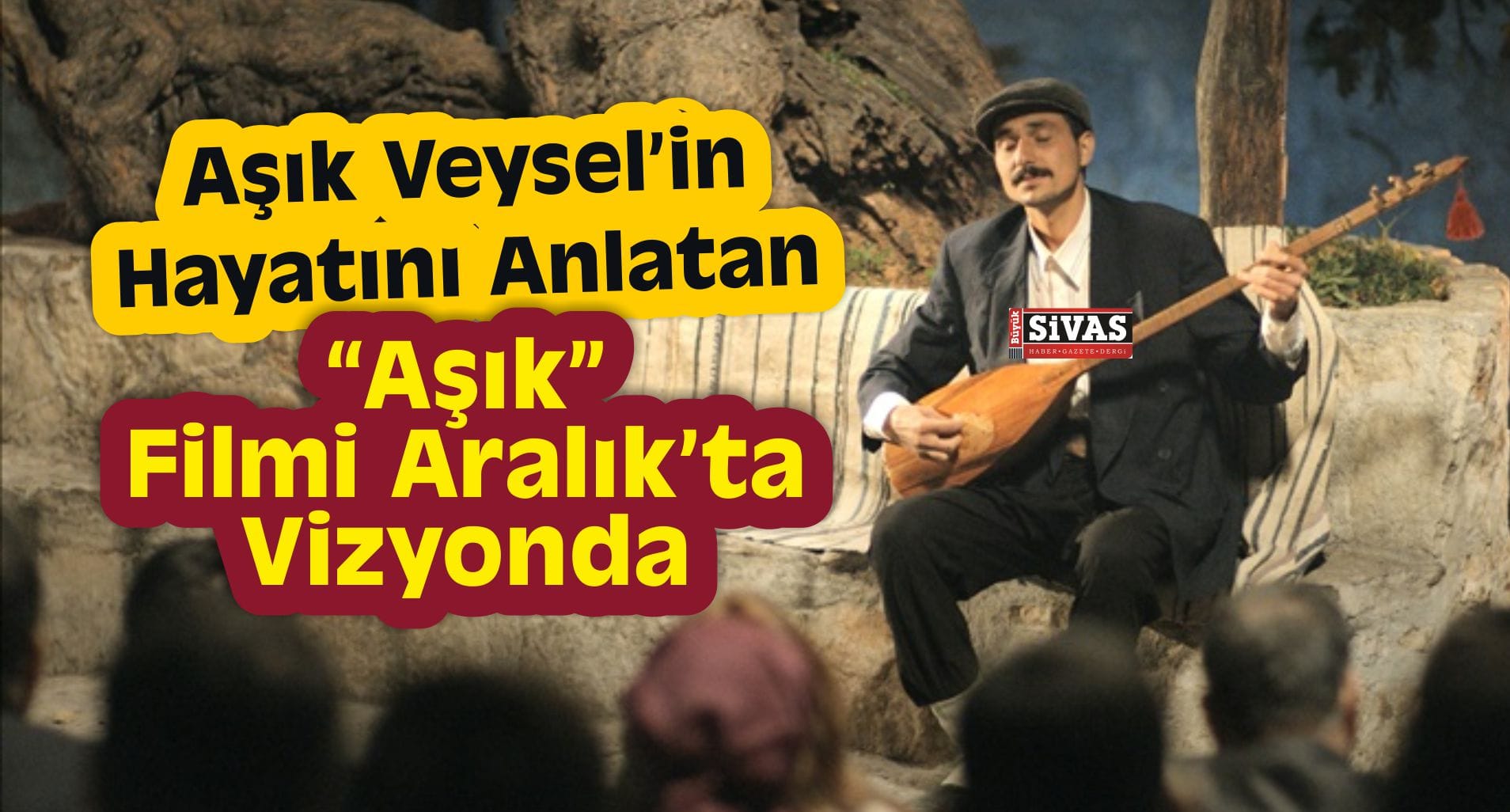 “Aşık” Filmi 30 Aralık’ta Vizyonda