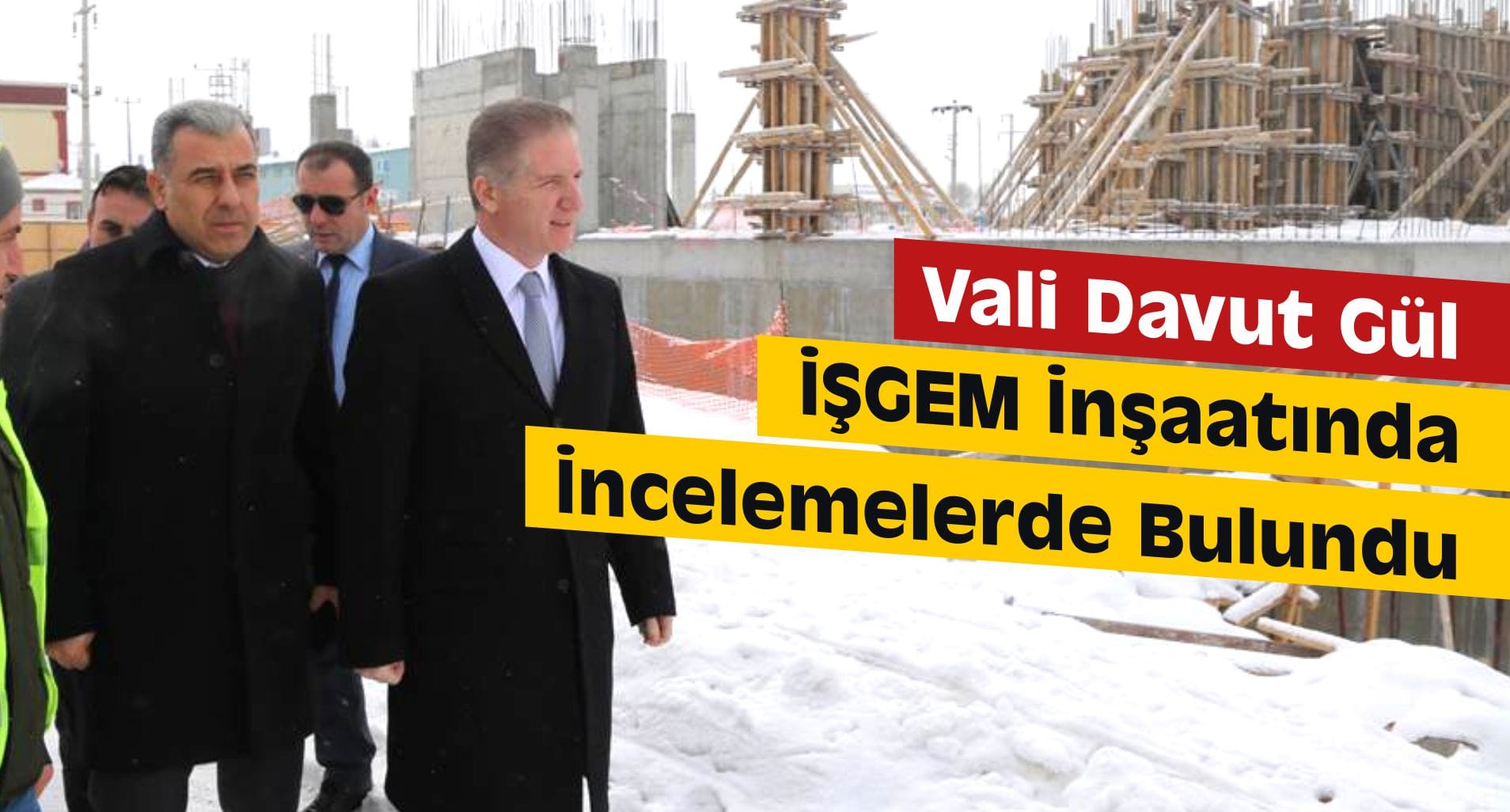 Vali Gül, İŞGEM İnşaatında İncelemelerde Bulundu