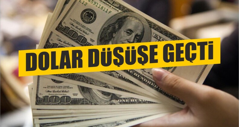 Dolar Düşüşe Geçti