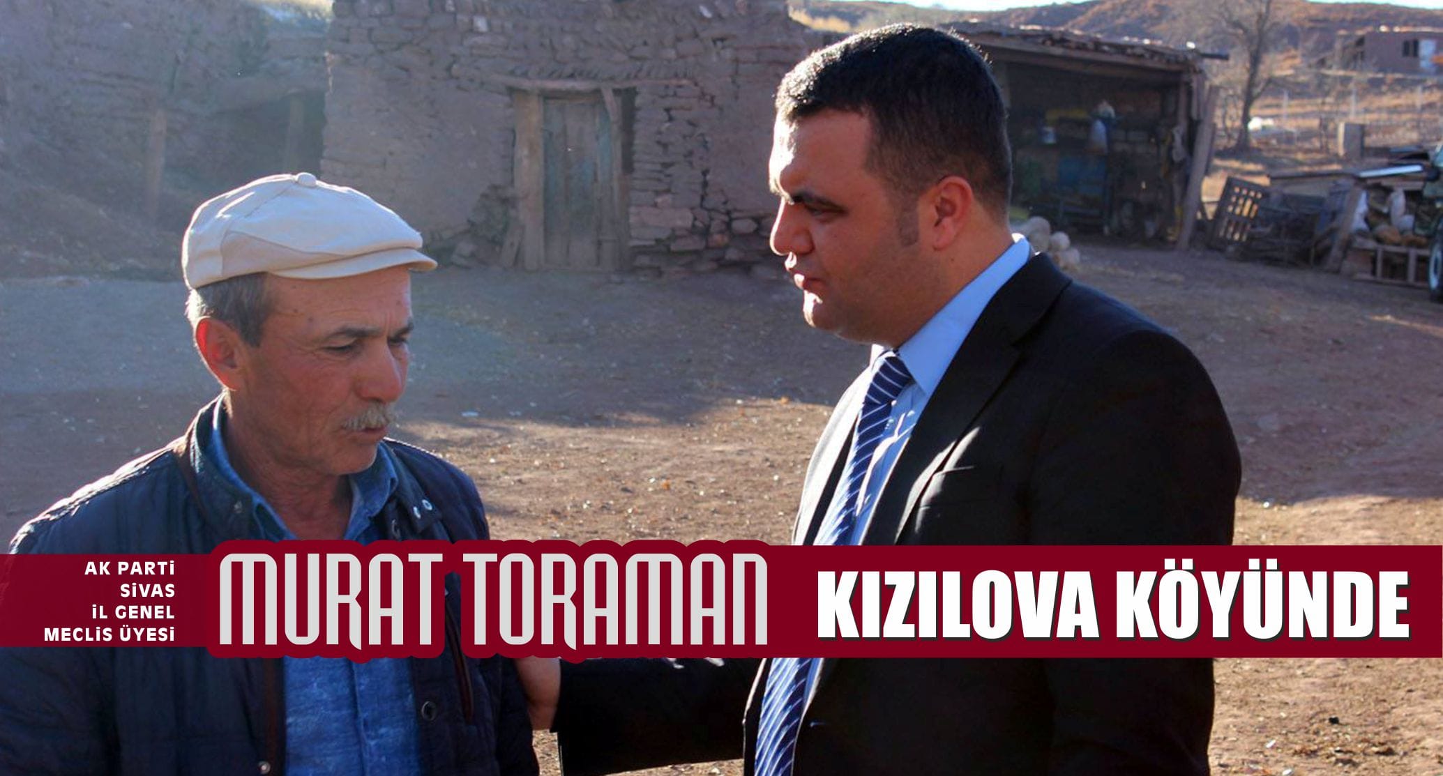 Murat Toraman’ın Kızılova Köyü Ziyareti