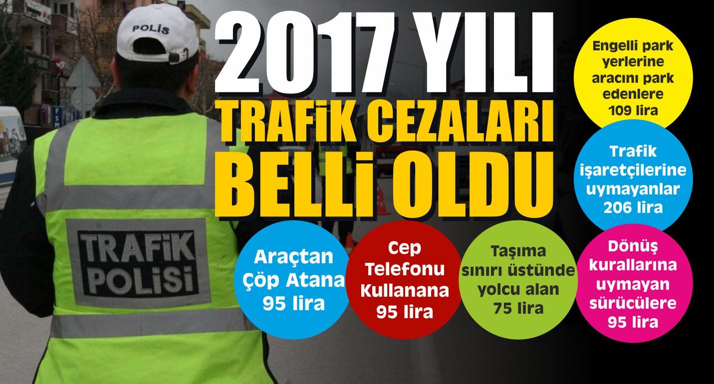 Trafik Cezaları Belli Oldu-2017 Artık Bu Tarife Geçerli