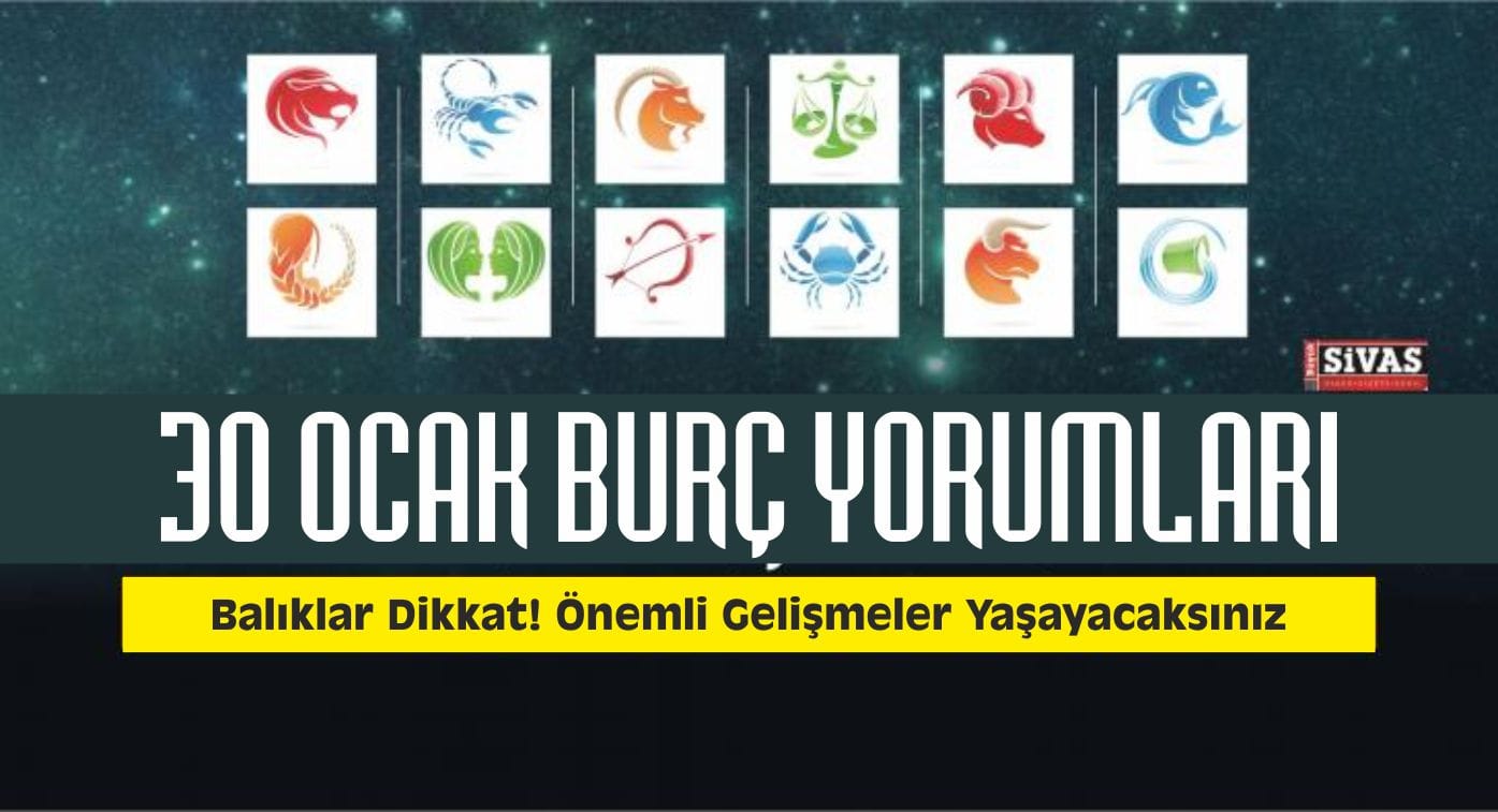 30 Ocak 2017 Günlük Burç Yorumları