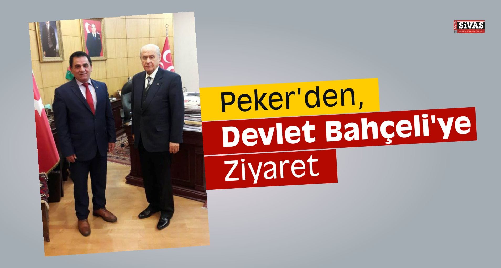 Peker’den, Devlet Bahçeli’ye Ziyaret