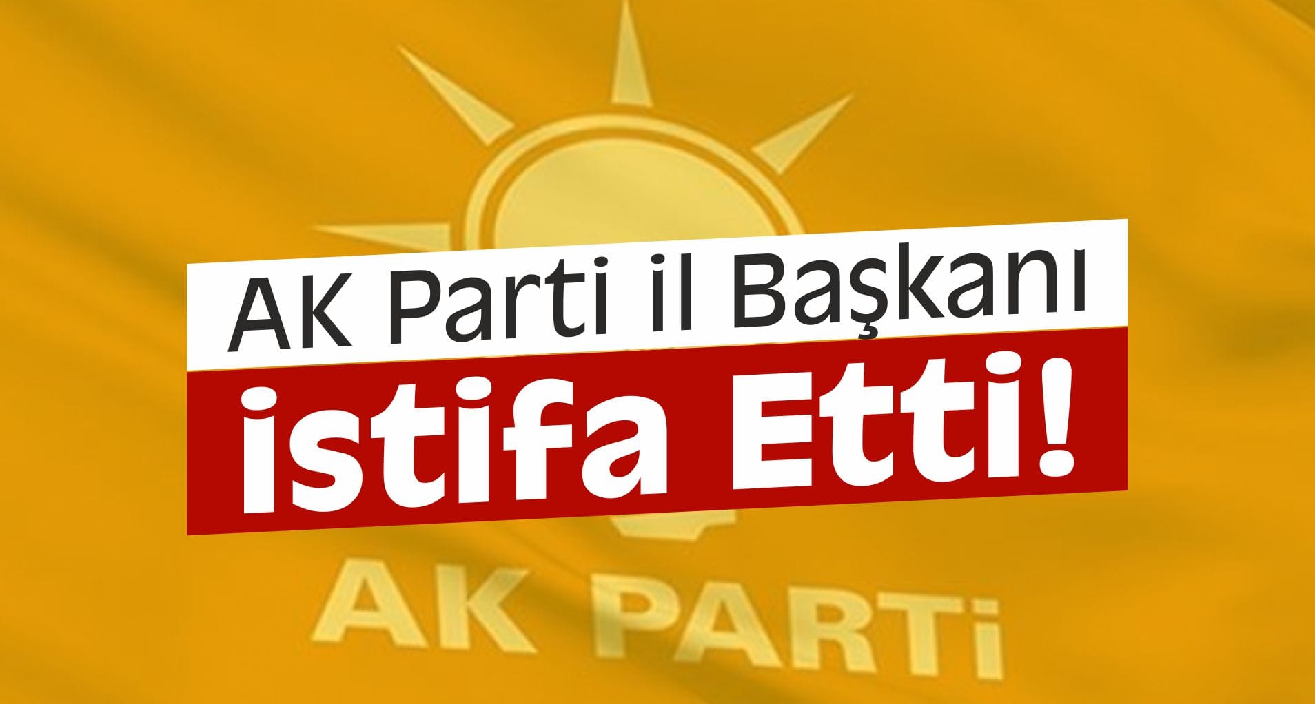 ak parti istifa