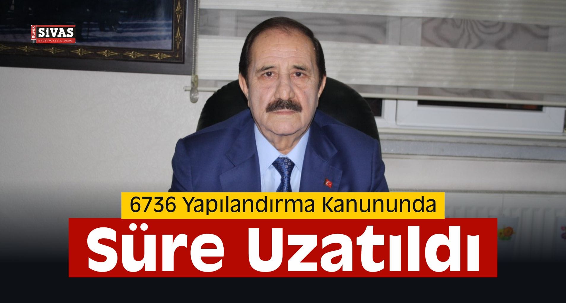 Yapılandırmada Faydalanma Süresi Uzatıldı