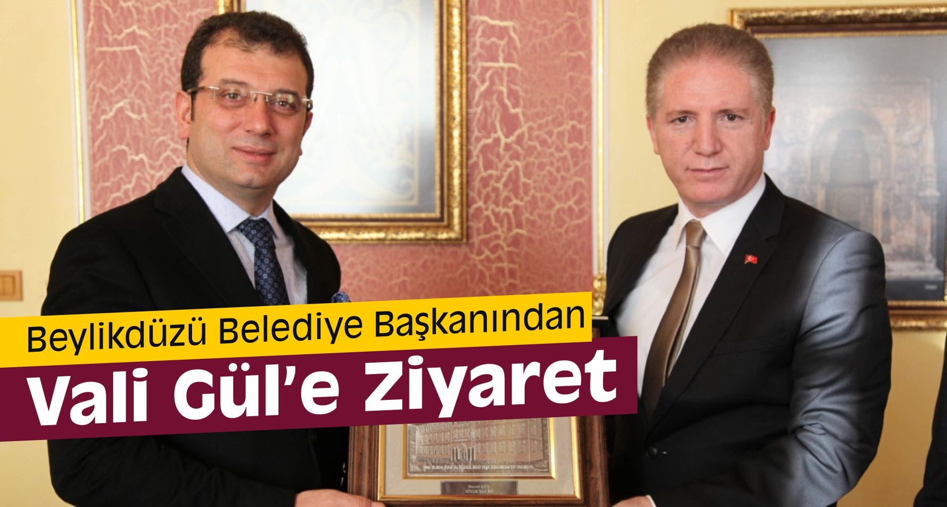 Beylikdüzü Belediye Başkanından Vali Gül’e Ziyaret