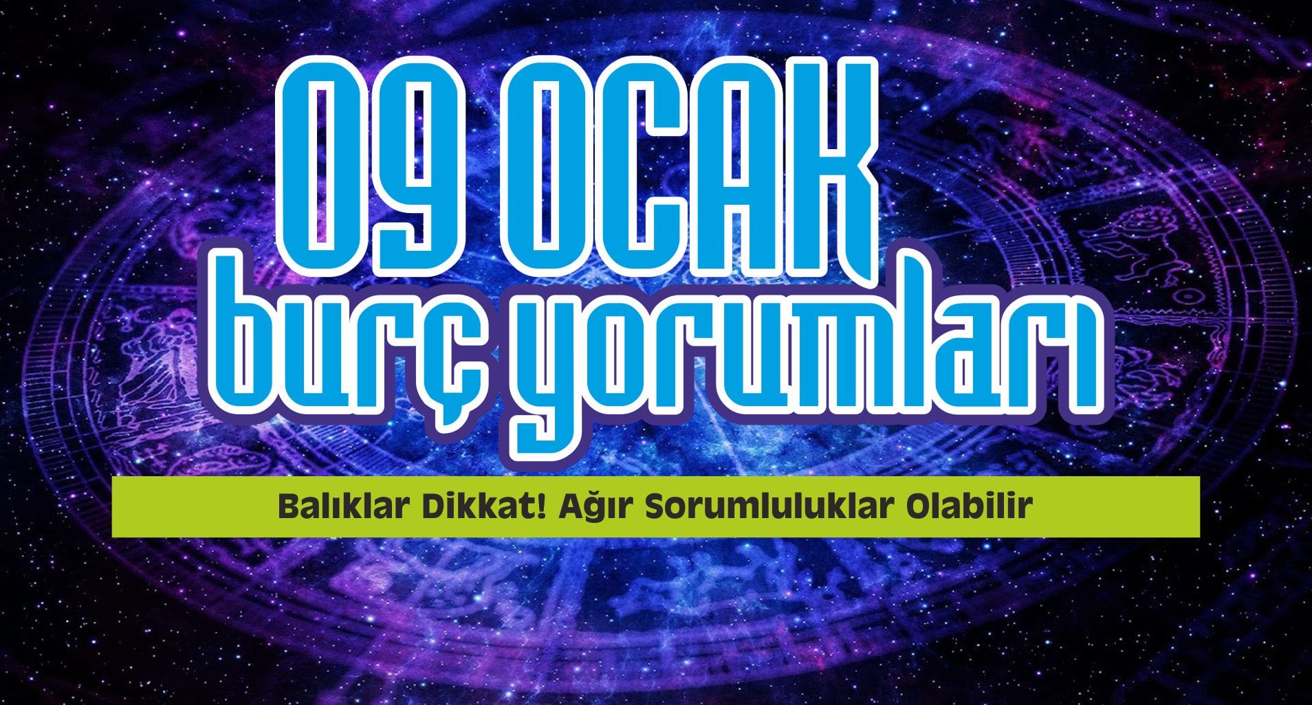 9 Ocak 2017 Günlük Burç Yorumları