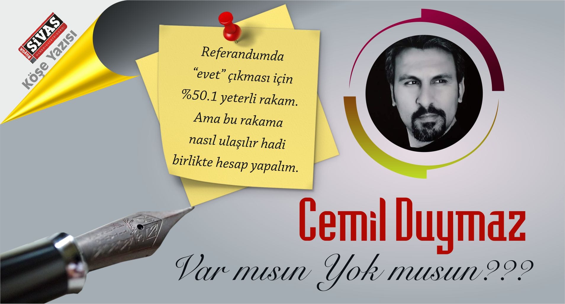 Var mısın Yok musun???
