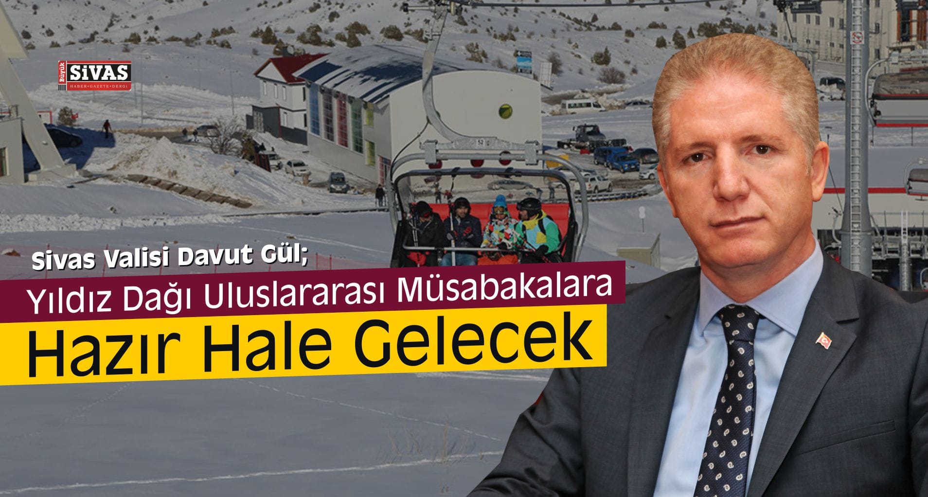 Vali Gül, “Yıldız Dağı Uluslararası Müsabakalara Hazır Hale Gelecek”