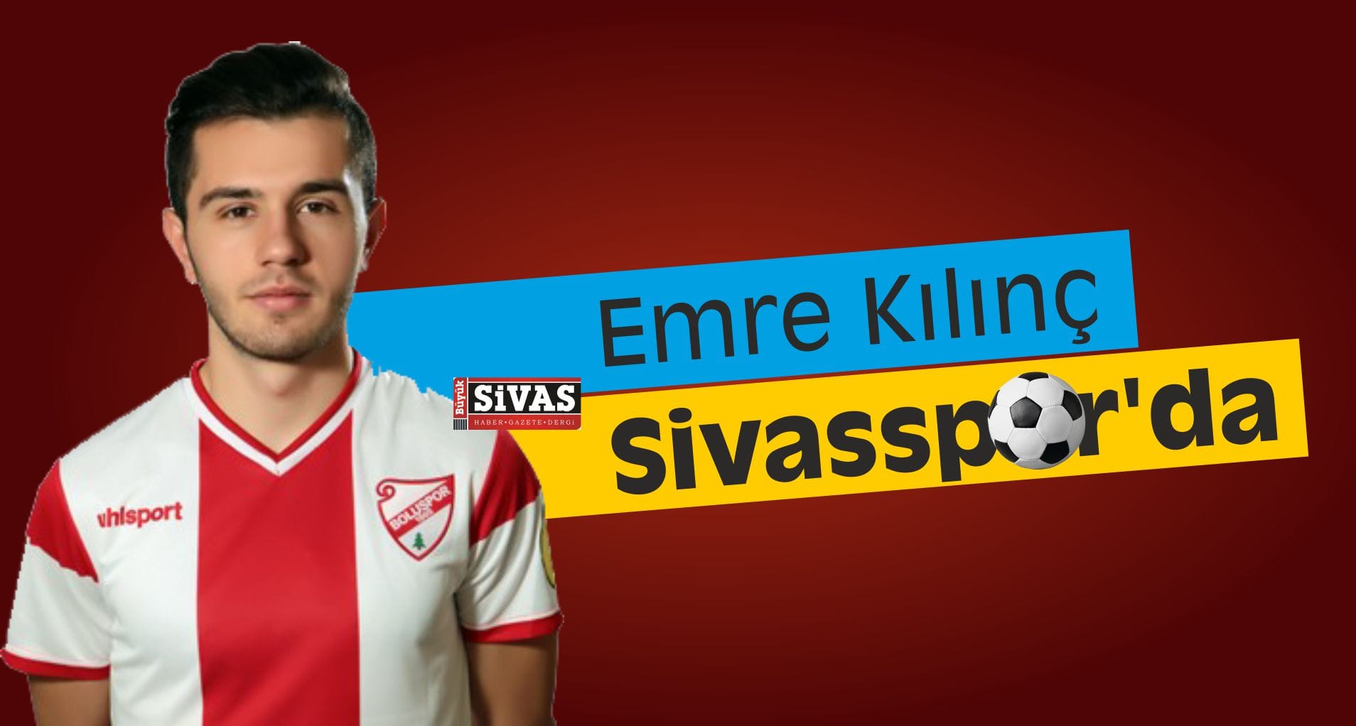 Emre Kılınç Sivasspor’da