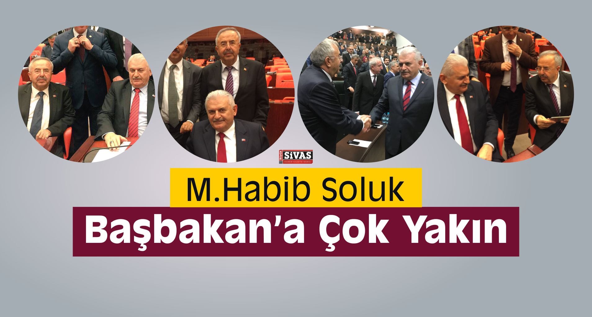 M.Habib Soluk, Yıldırım’a Çok Yakın