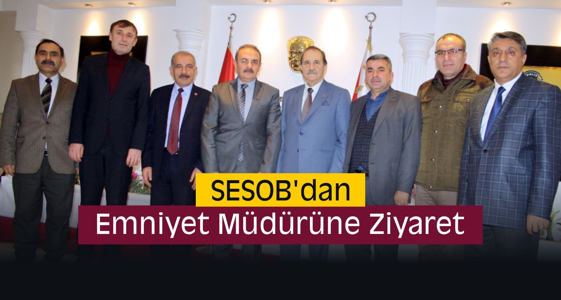 SESOB’dan Emniyet Müdürüne Ziyaret