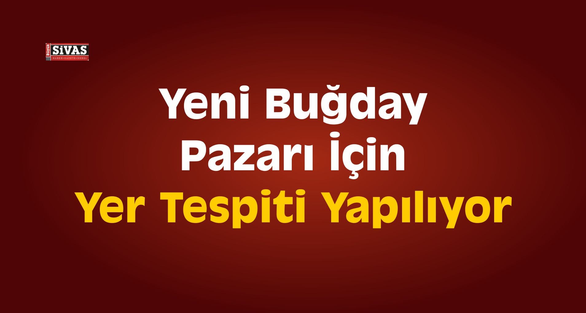 sivas bugday pazari