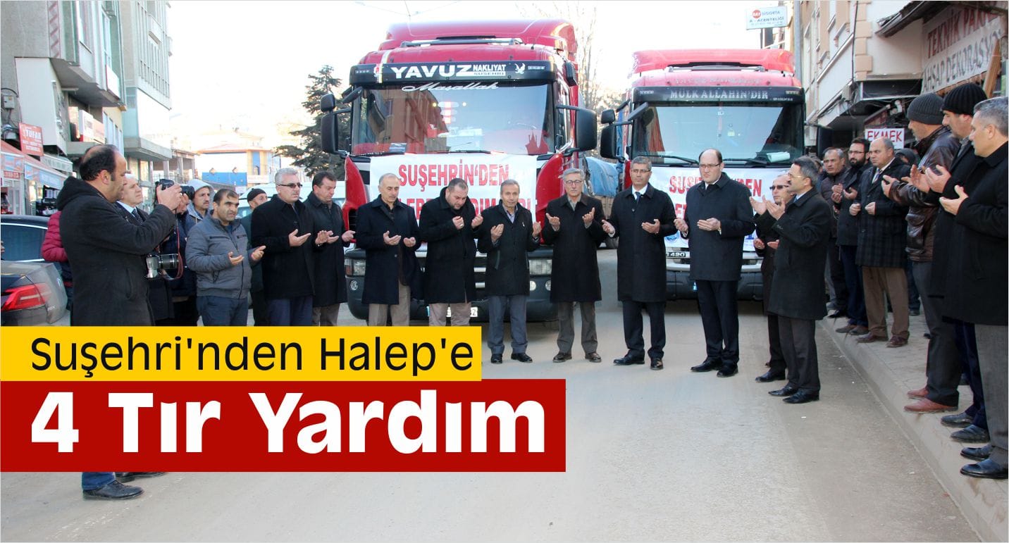 Suşehri’nden Halep’e 4 Tır Yardım