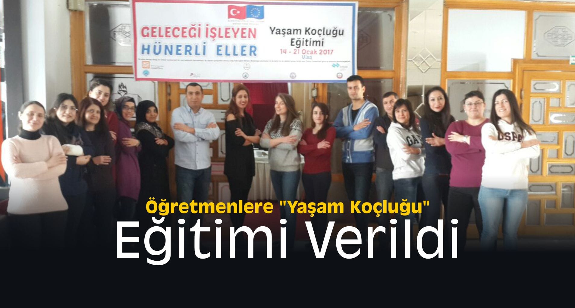 Öğretmenlere “Yaşam Koçluğu” Eğitimi Verildi