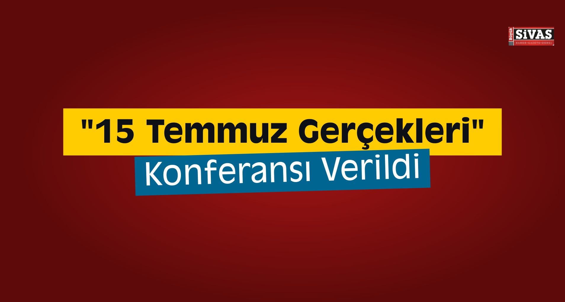15 temmuz konferansı
