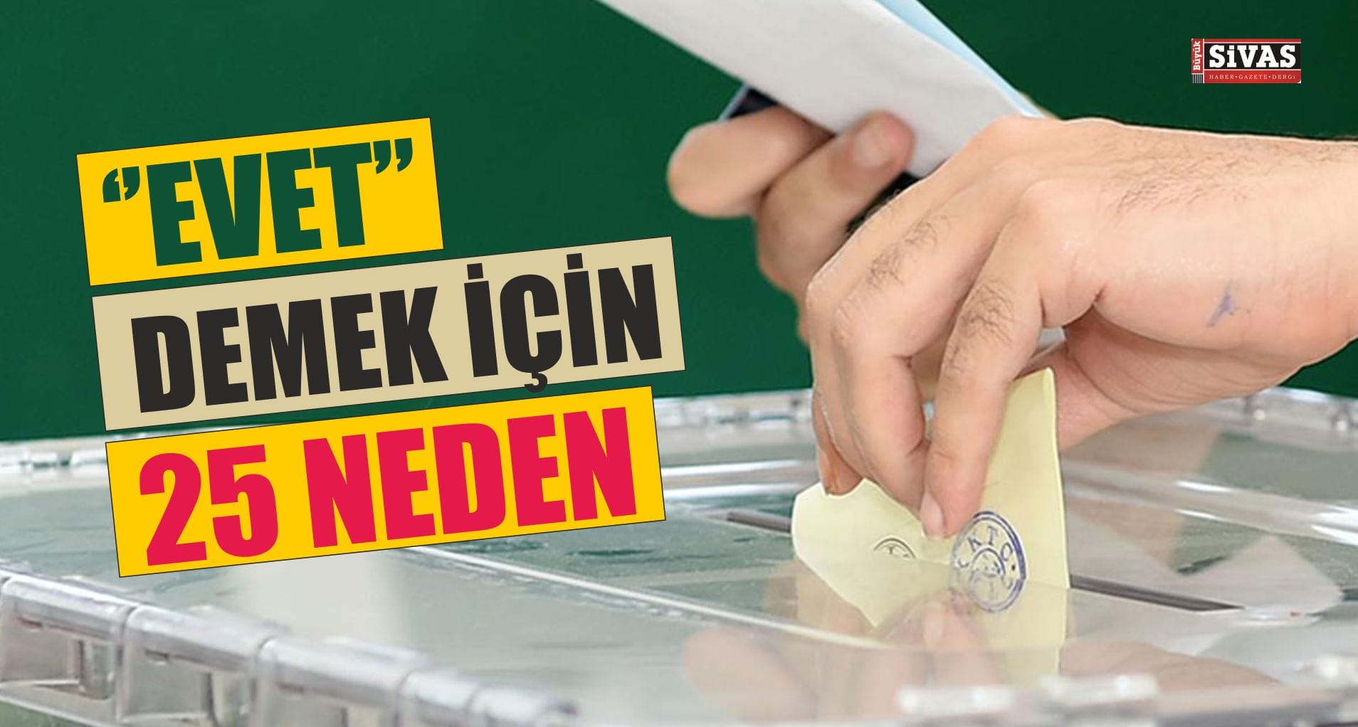 ‘Evet’ Demek İçin 25 Neden