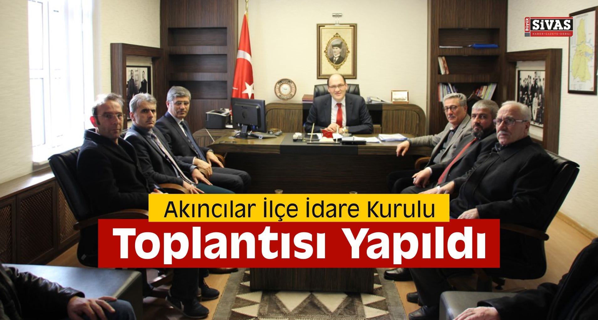 Akıncılar İlçe İdare Kurulu Toplantısı Yapıldı
