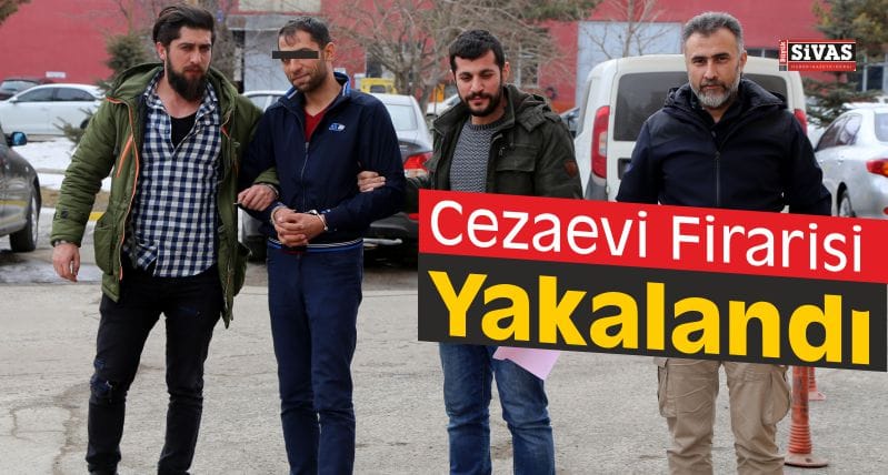 Cezaevi Firarisi Yakalandı