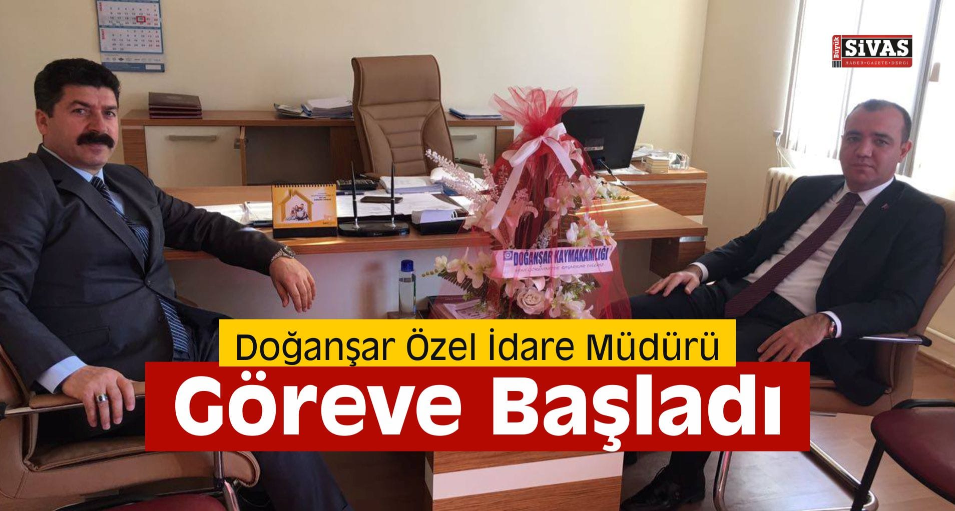 Doğanşar Özel İdare Müdürü Göreve Başladı