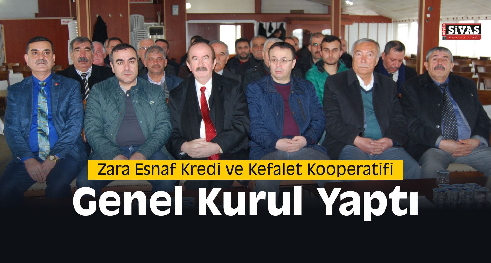 Zara Esnaf Kredi ve Kefalet Kooperatifinde Genel Kurul