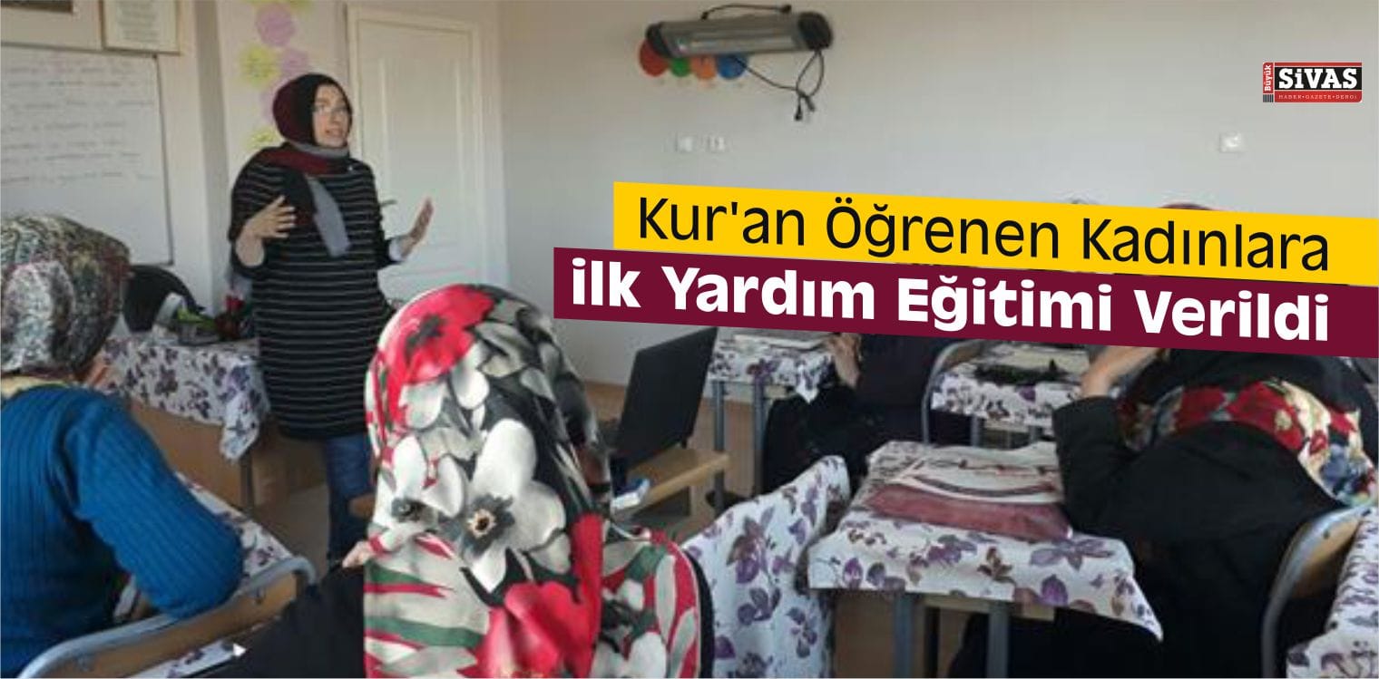 Kur’an Öğrenen Kadınlara İlk Yardım Eğitimi Verildi
