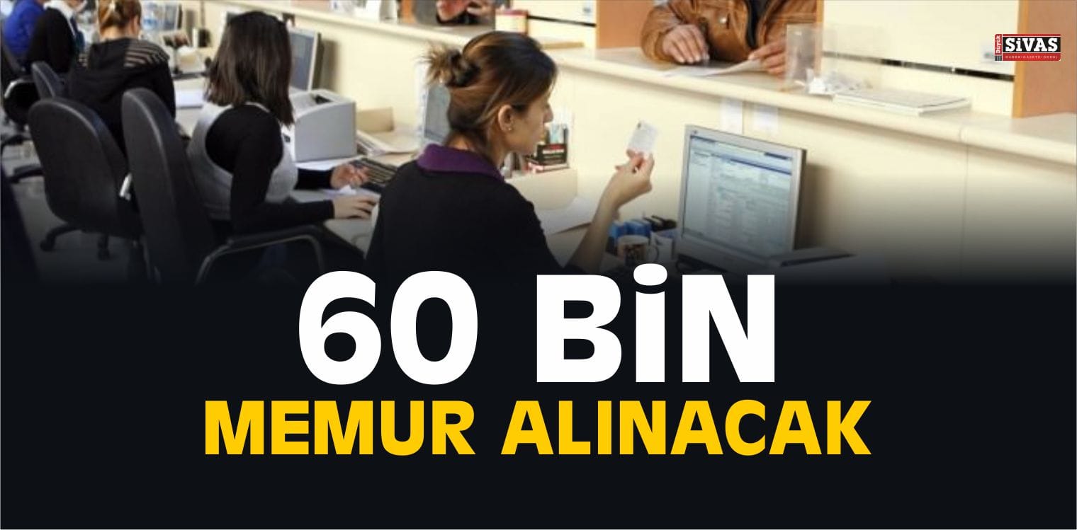 60 Bin Memur Alınacak