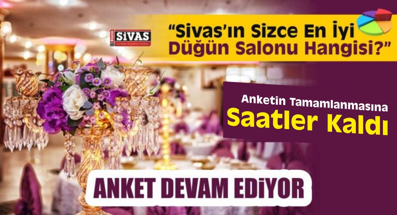 Düğün Salonlar Anketinin Tamamlanmasına Saatler Kaldı