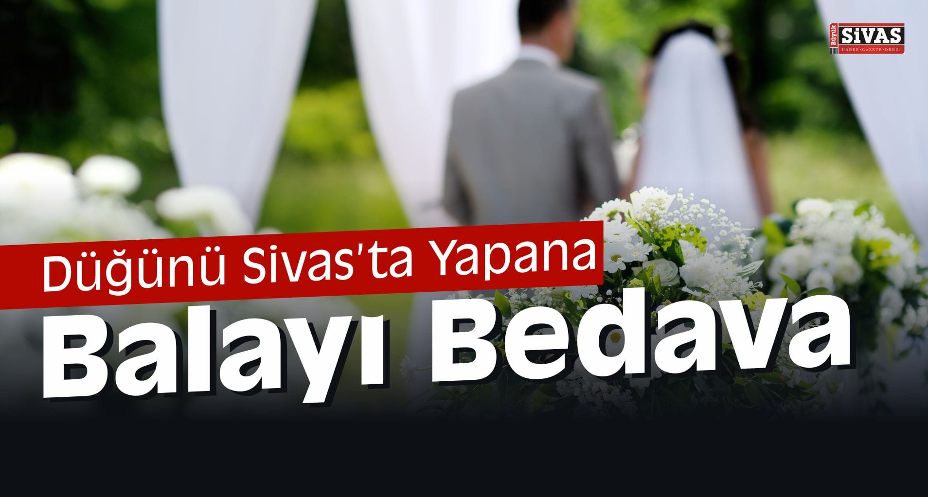 sivas dugun balayi