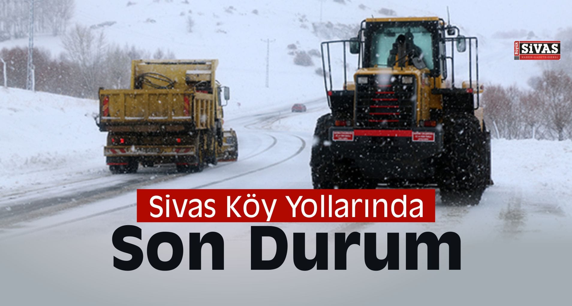 Sivas Köy Yollarında Son Durum