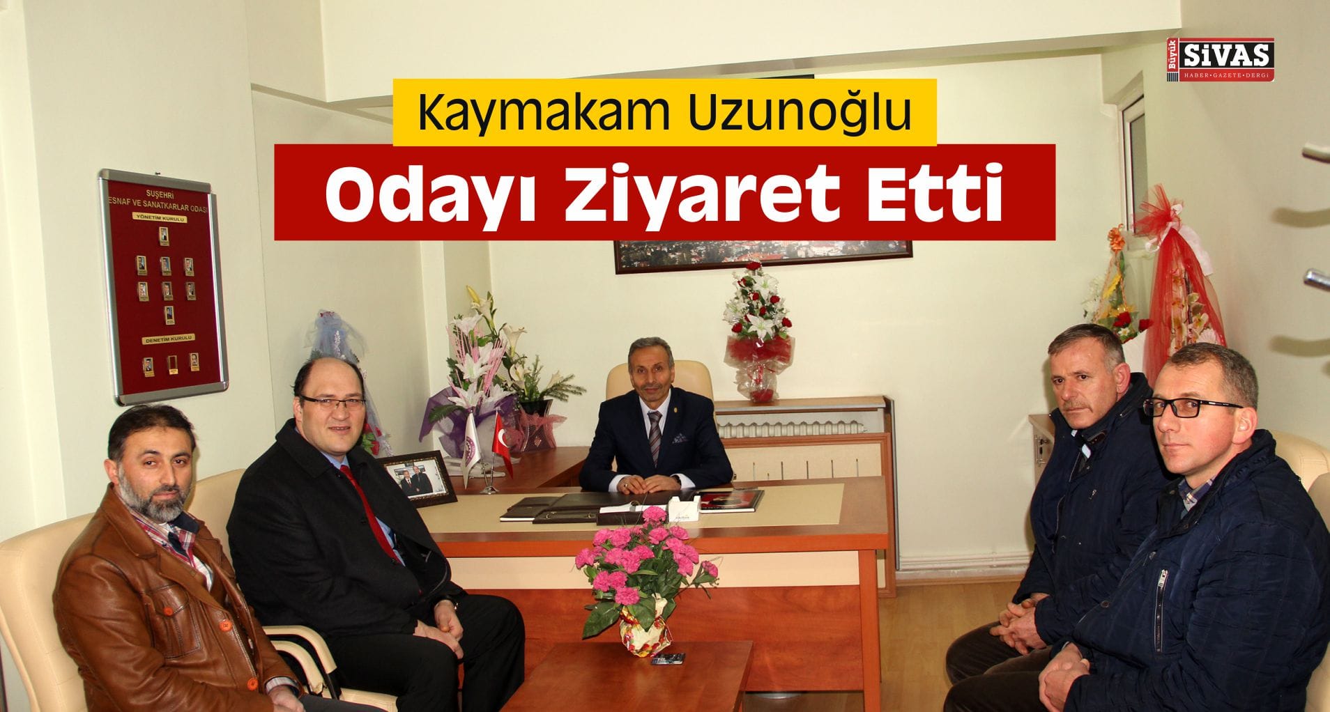 Kaymakam Uzunoğlu Odayı Ziyaret Etti