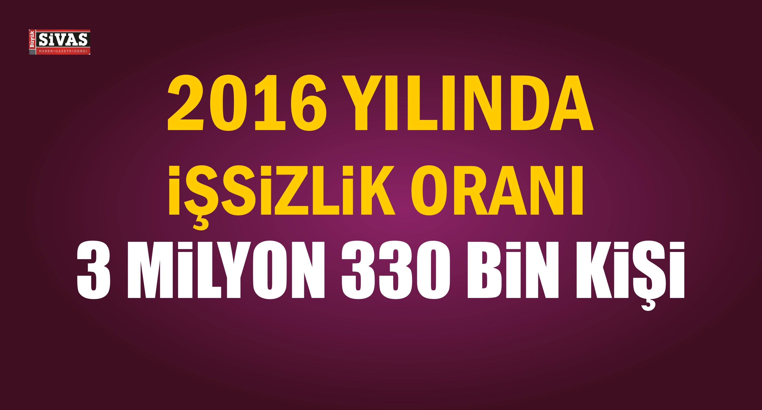2016 işsizlik oranı,
