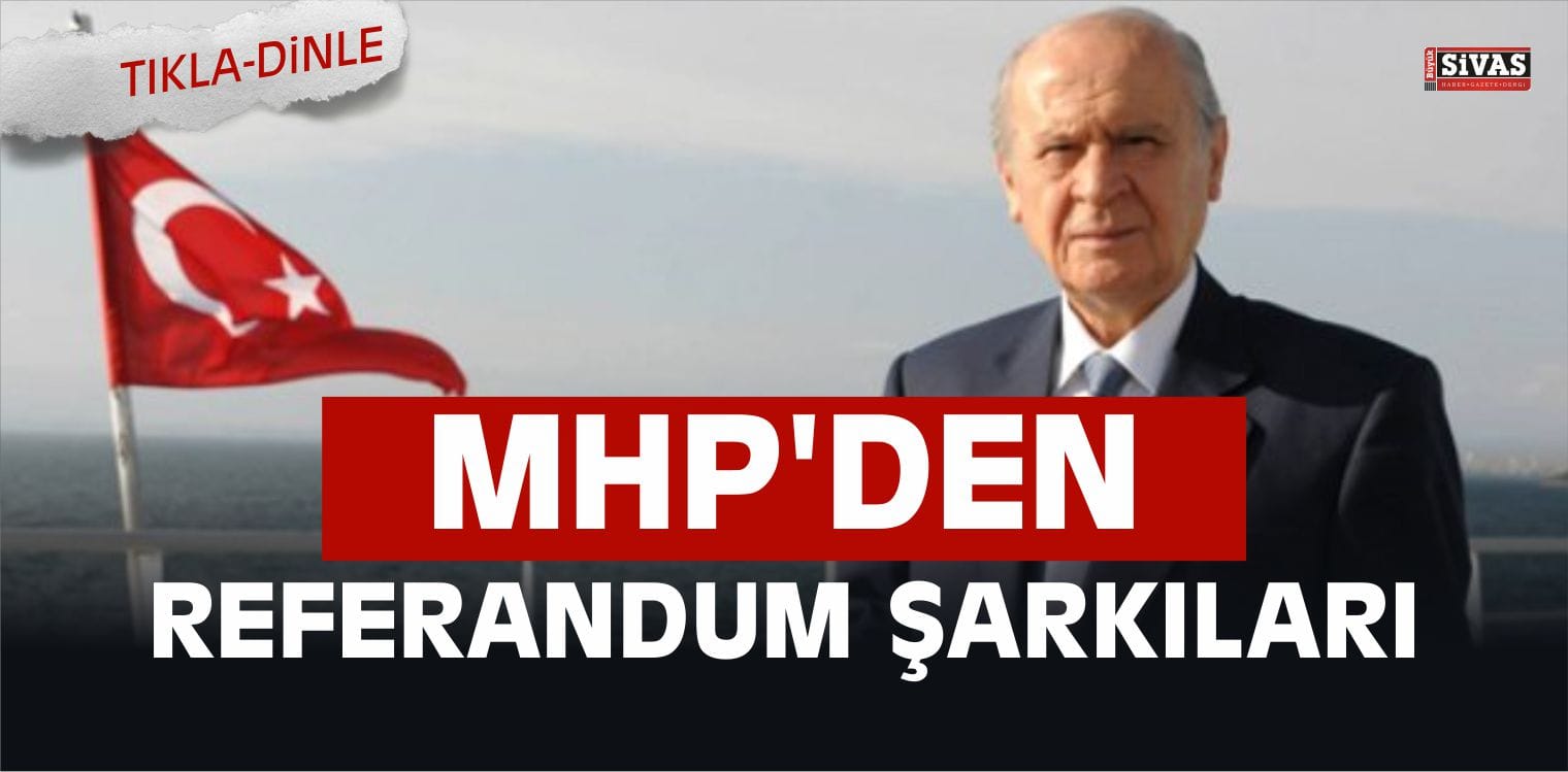 MHP REFERANDUM SARKİ