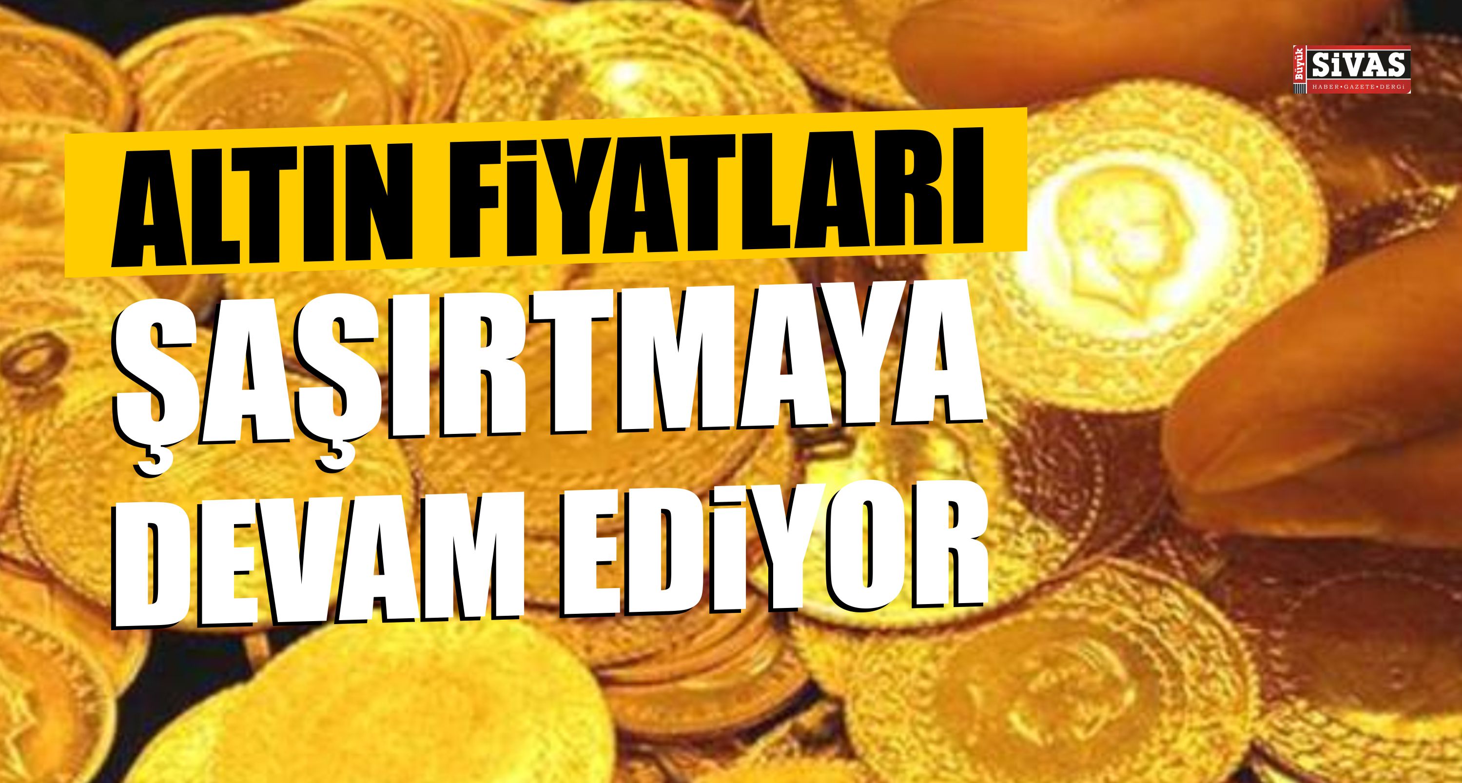 altın fiyatları