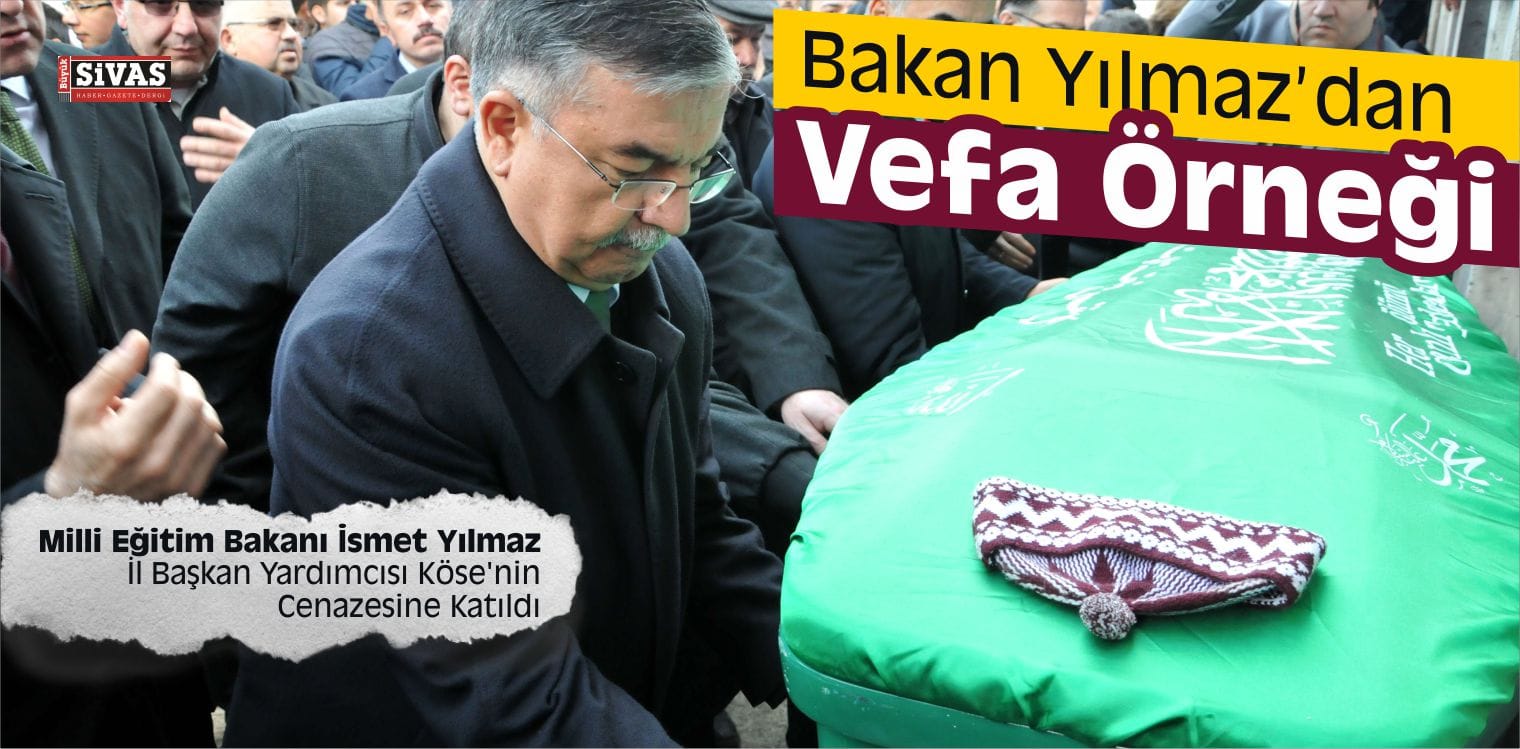 Bakan Yılmaz Sivas’ta Cenaze Törenine Katıldı