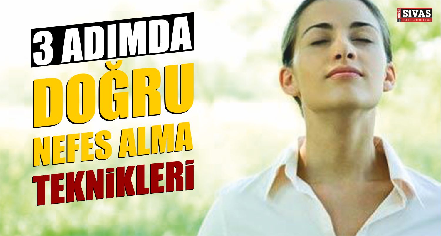doğru nefes alma teknikleri