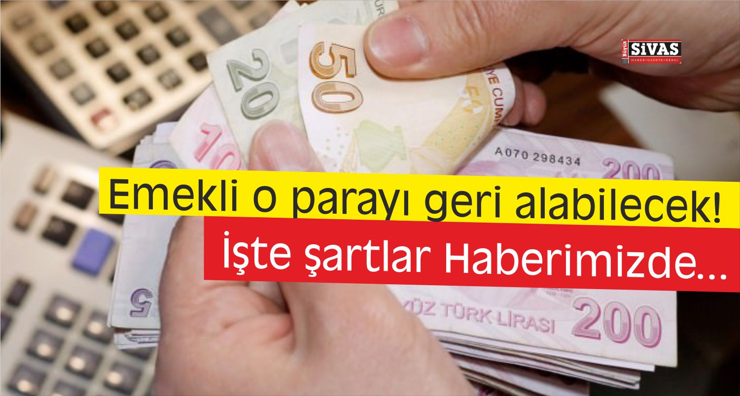 emekli parayı alabilecek