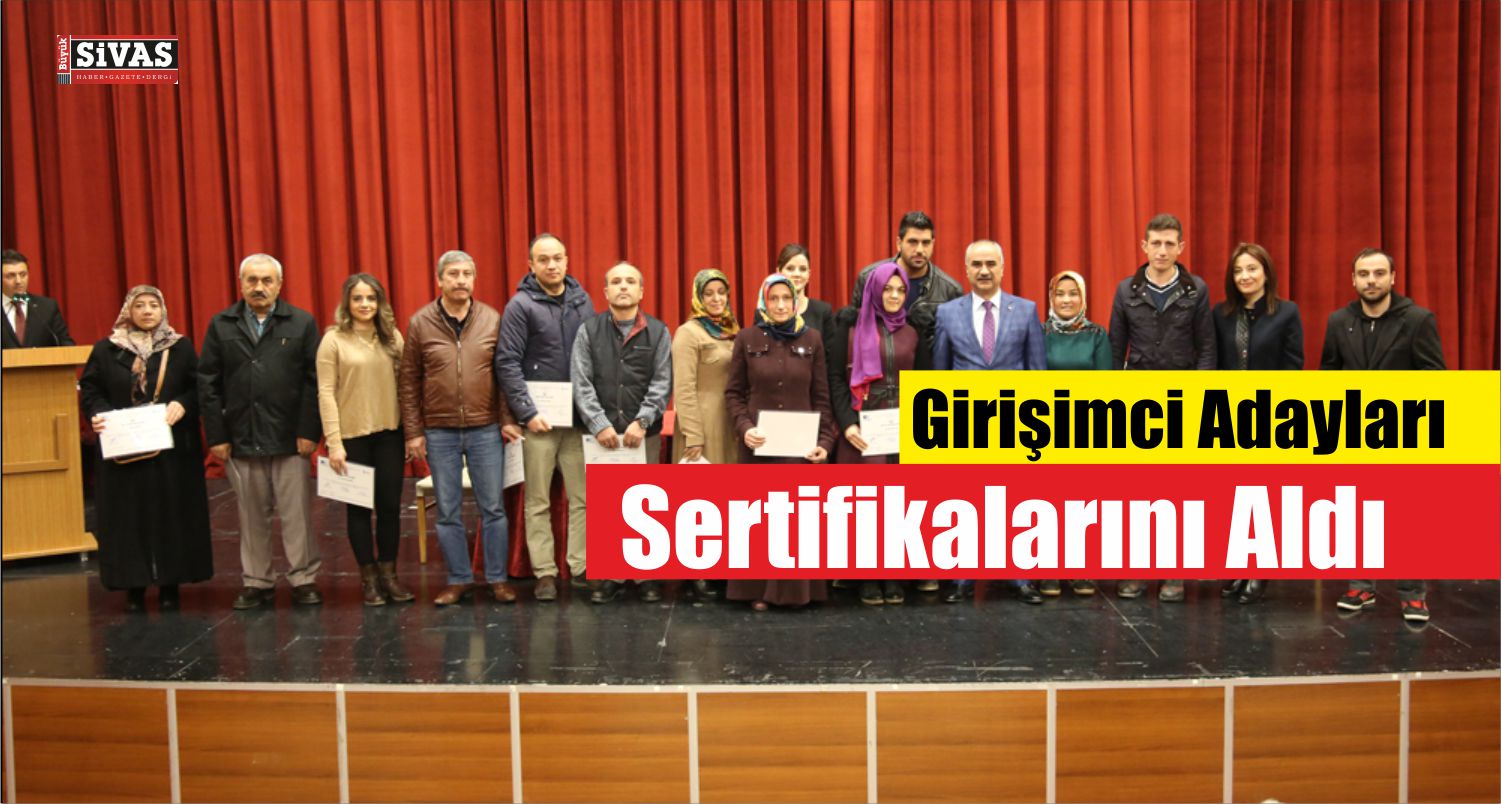 Girişimci Adayları Sertifikalarını Aldı