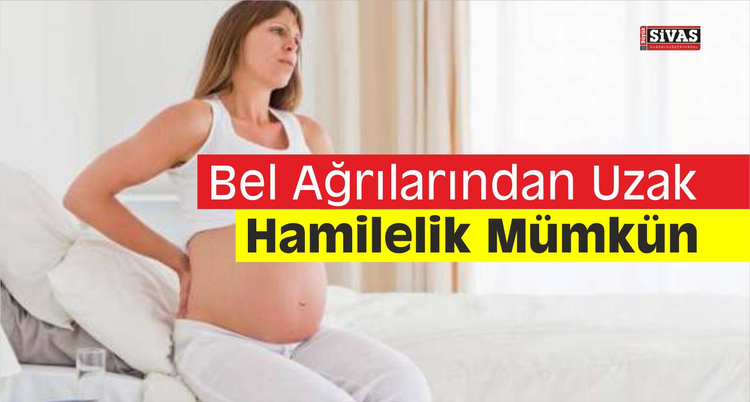 hamilelikte bel ağrıları