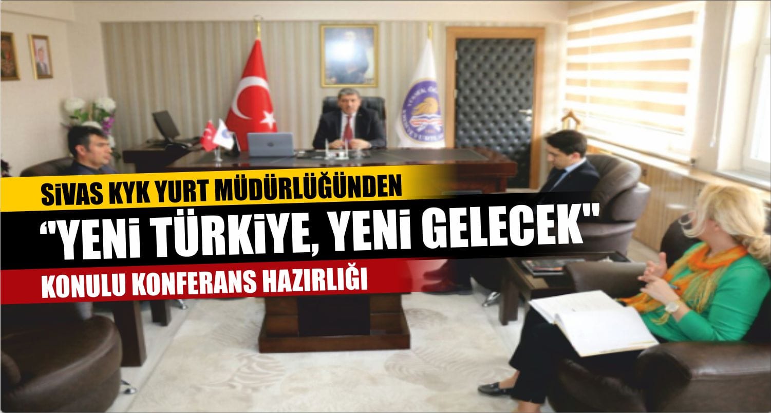 ”Yeni Türkiye, Yeni Gelecek”