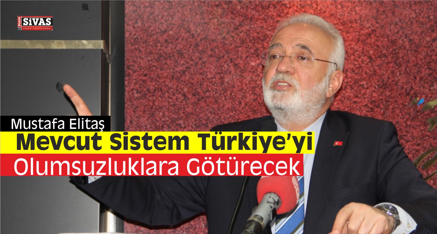 AK Parti Grup Başkanvekili Elitaş Sivas’ta