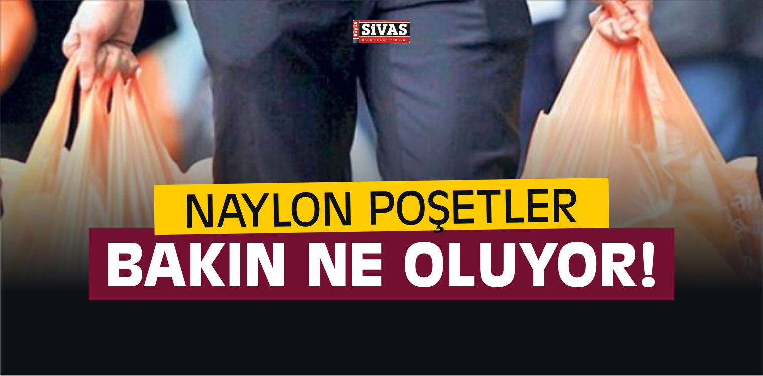 Naylon Poşetler Yasaklanıyor