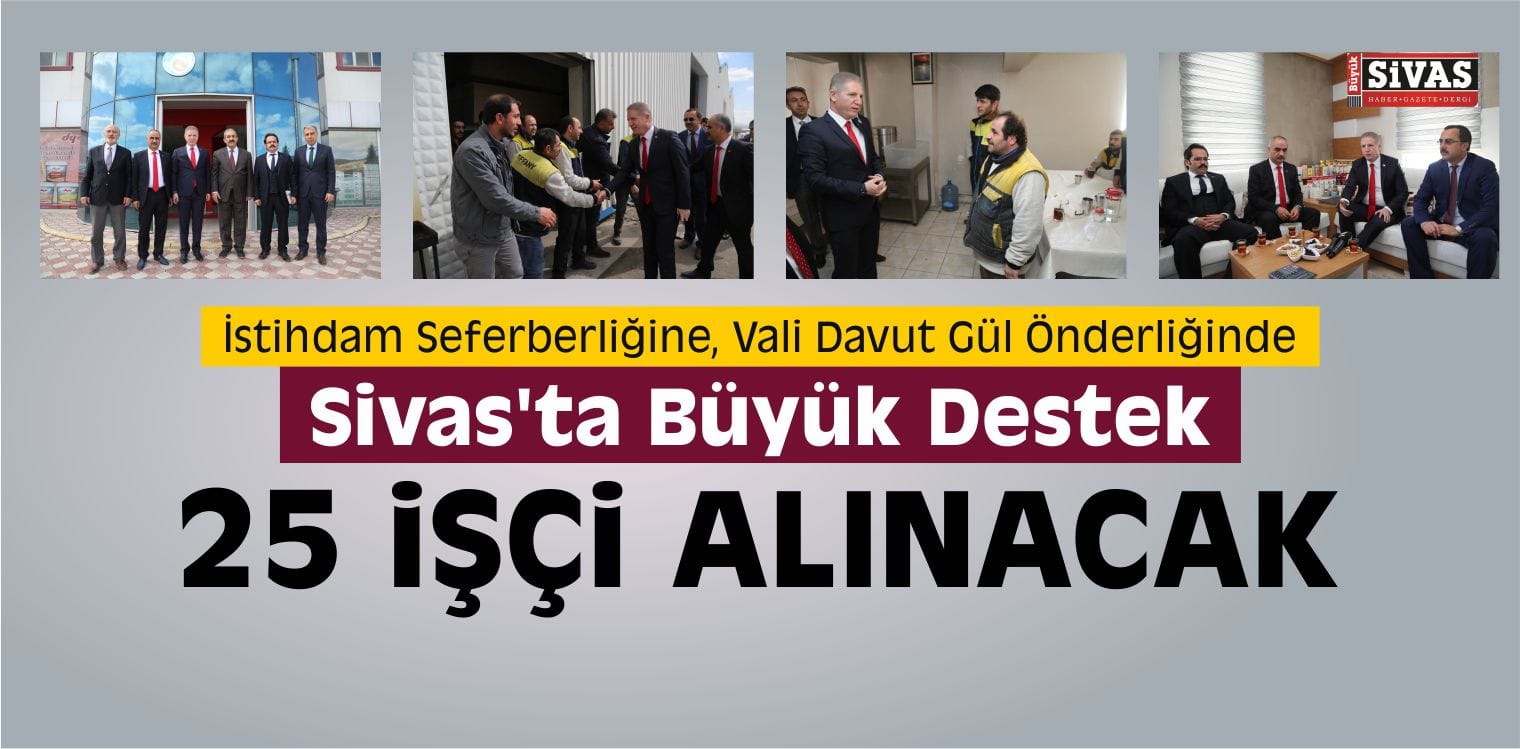 İstihdam Seferberliğine Sivas’ta Büyük Destek
