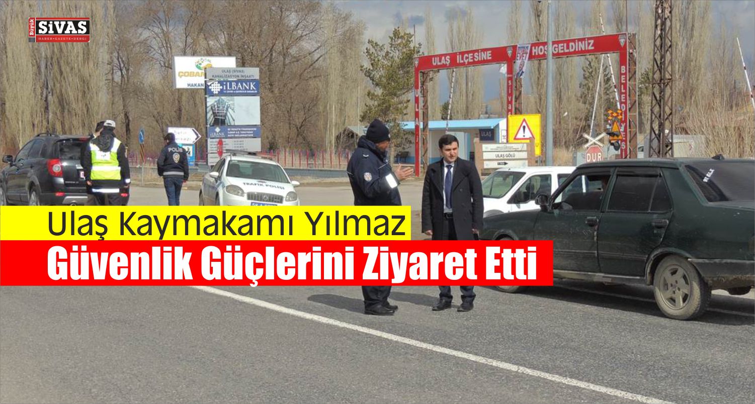 Kaymakam Yılmaz Güvenlik Güçlerini Ziyaret Etti