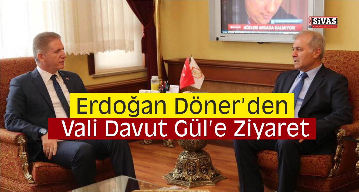 Cem Vakfı Genel Başkanı Döner Vali Gül’ü Ziyaret Etti