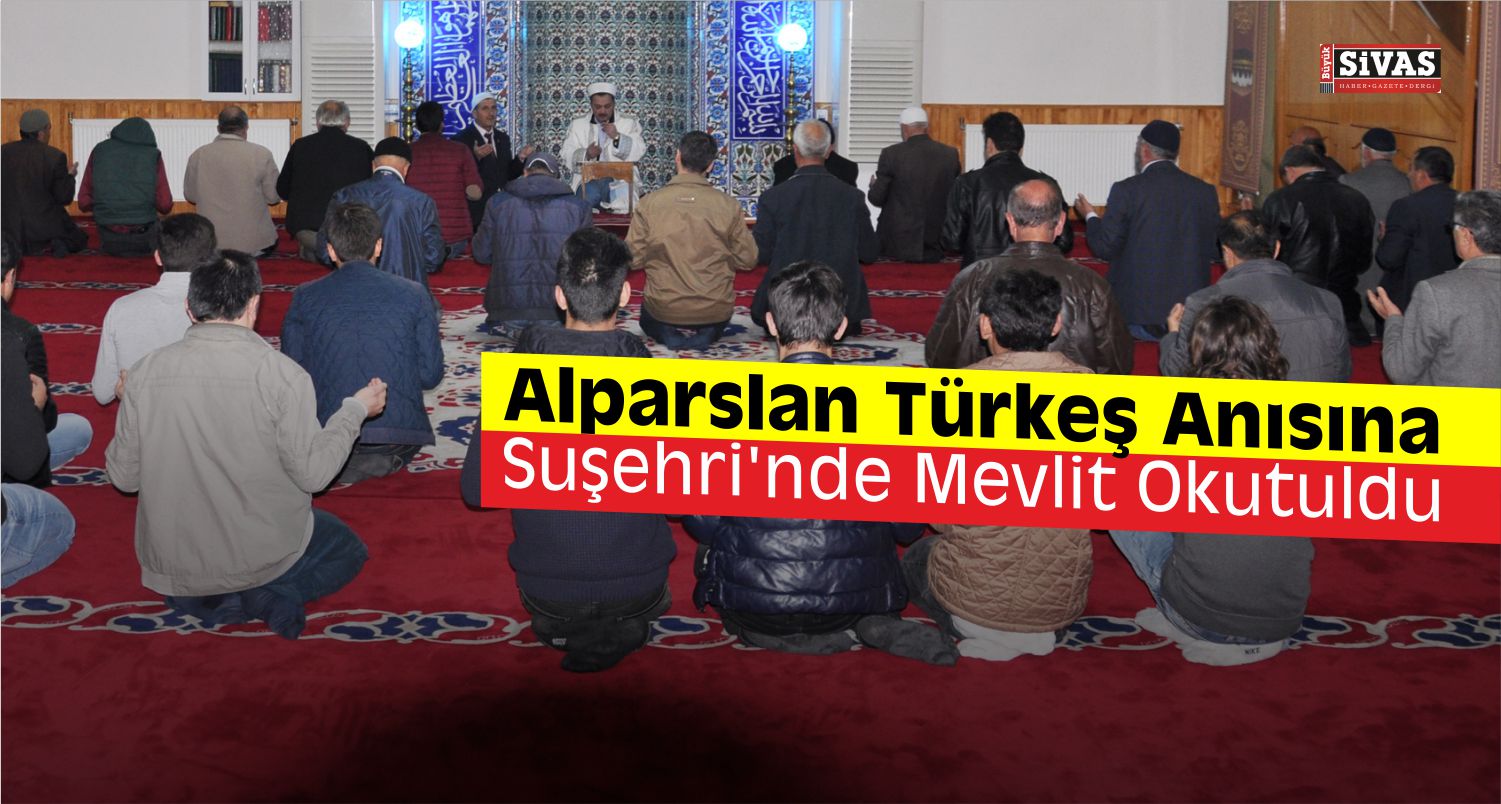 Alparslan Türkeş Suşehri’nde Anıldı