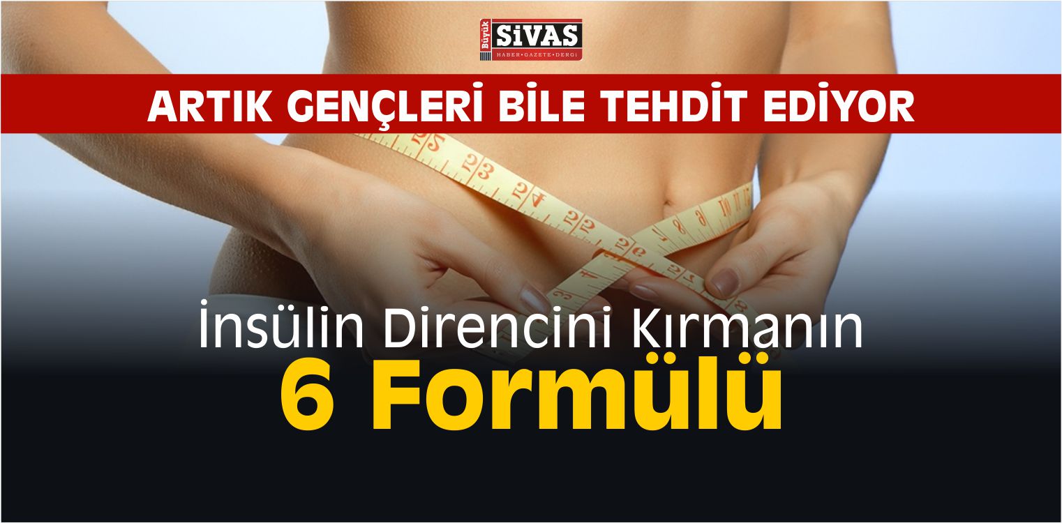 İnsülin Direncini Kırmanın 6 Formülü